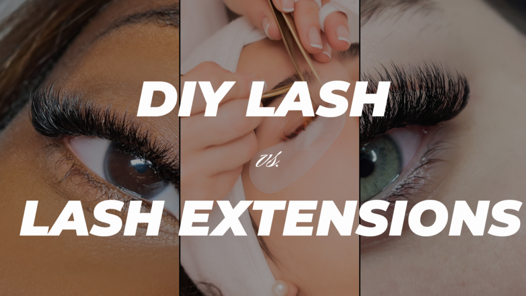 DIY Lashes vs Lash Extensions 