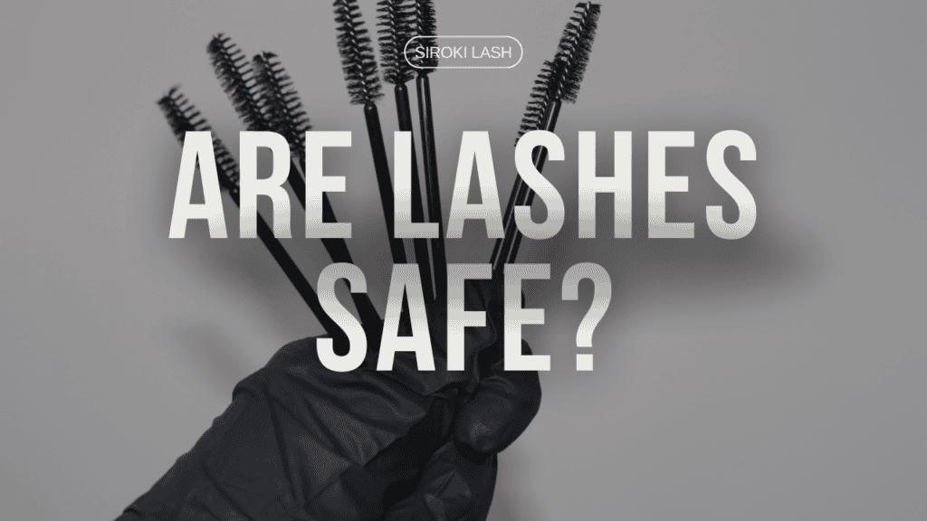 Are Lash Extensions Safe