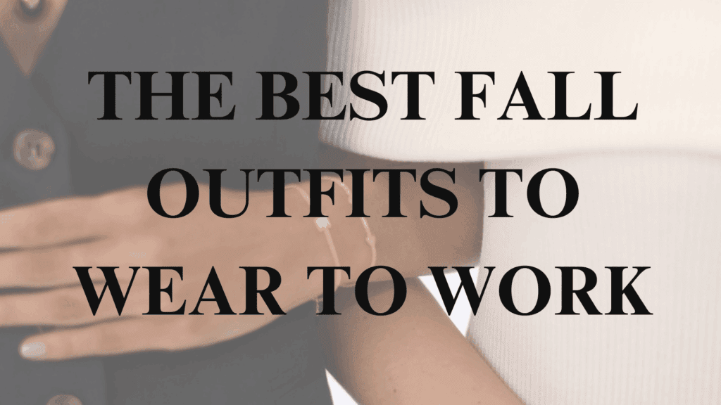 The best fall outfits to wear to work tiktok trends 
