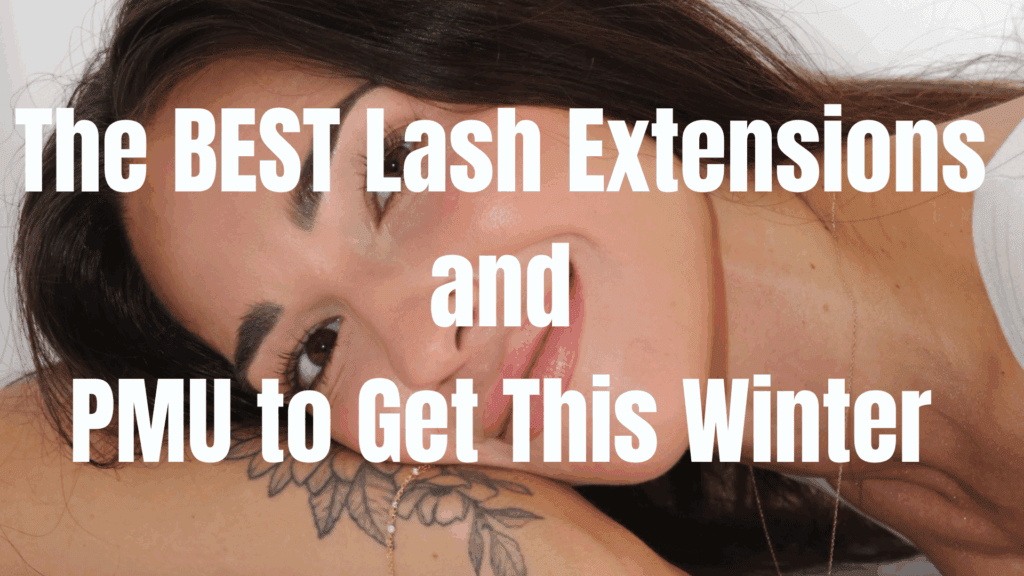  lash extensions winter and pmu